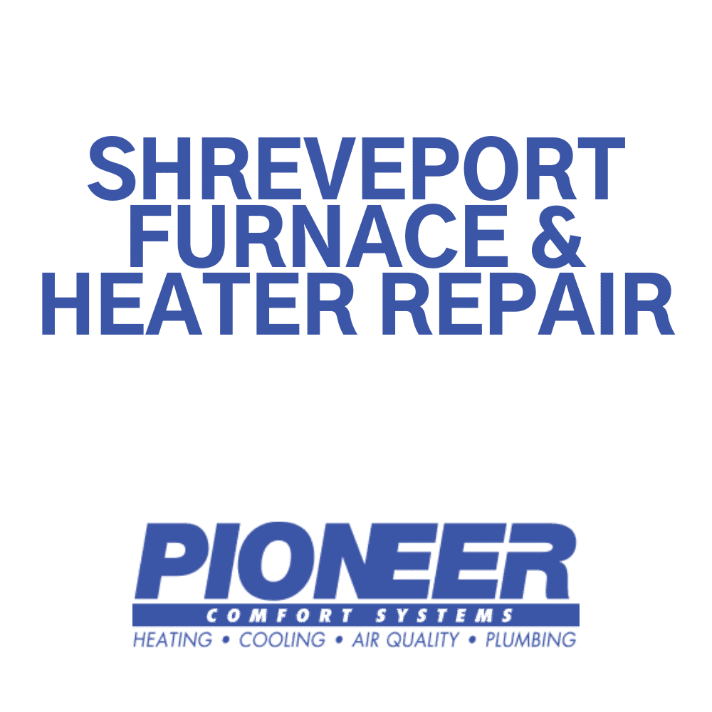SHREVEPORT FURNACE & HEATER REPAIR