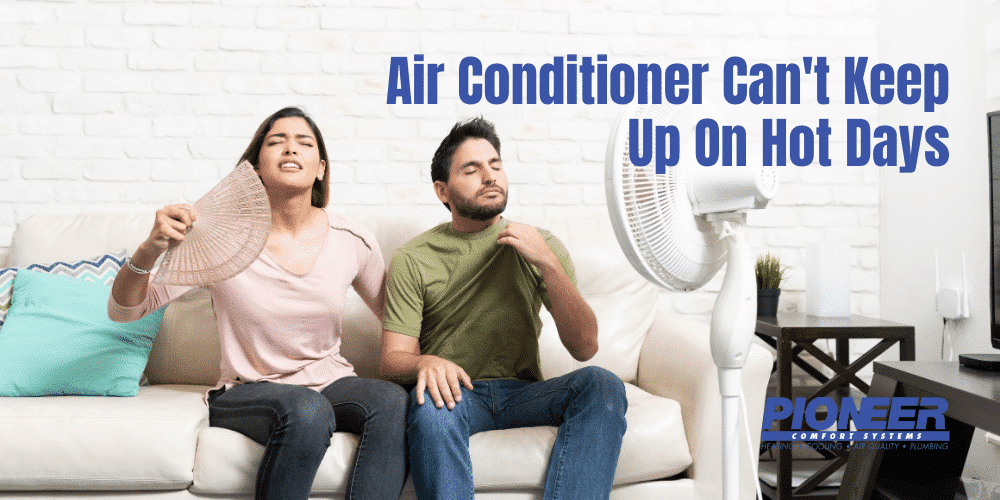 ac can't keep up on hot days